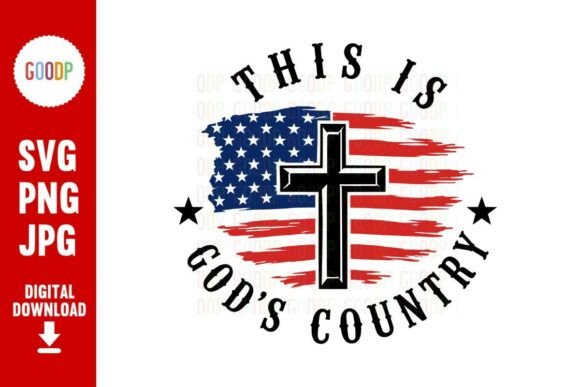 This is God's Country Christian SVG: Blending Faith and Patriotism in Modern Design